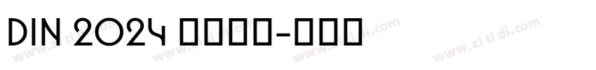 DIN 2024 字体下载字体转换